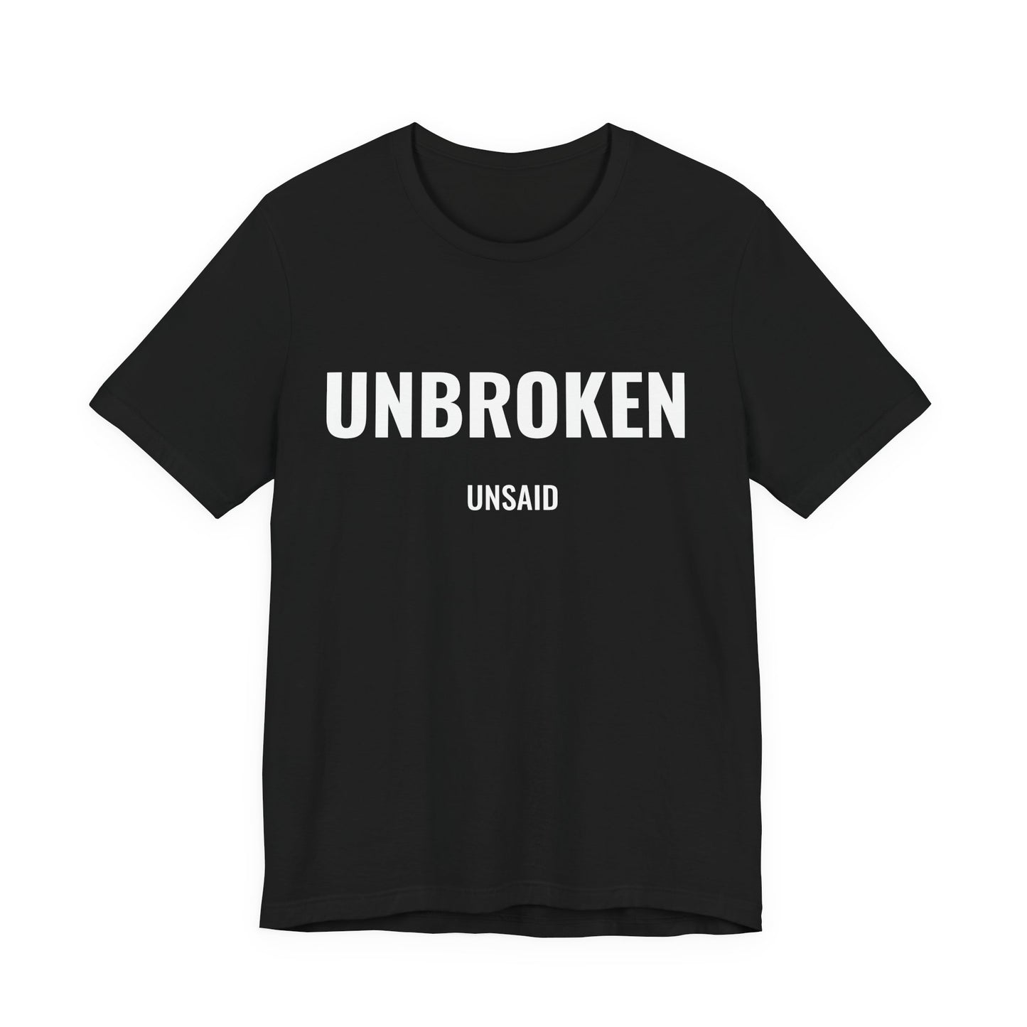 UNSAID - UNBROKEN T- SHIRT